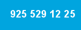 925 529 12 25